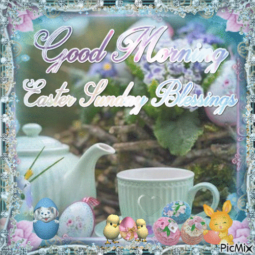 Good Morning Easter Sunday Blessings Pictures, Photos, and Images for