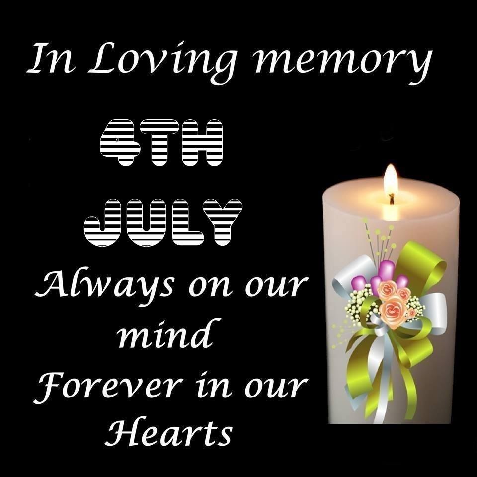 In Loving Memory 4th July Pictures, Photos, and Images for Facebook