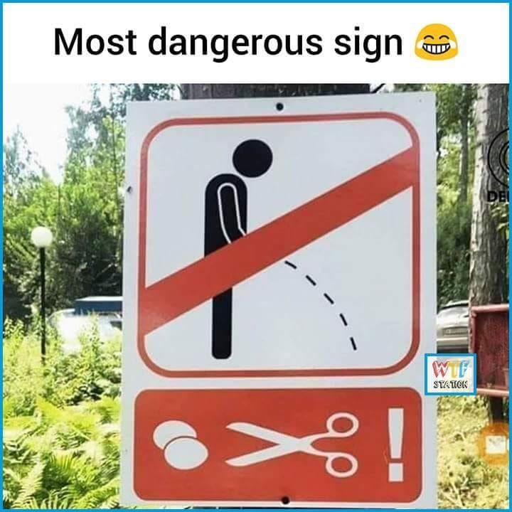 Most Dangerous Sign Pictures, Photos, and Images for Facebook, Tumblr