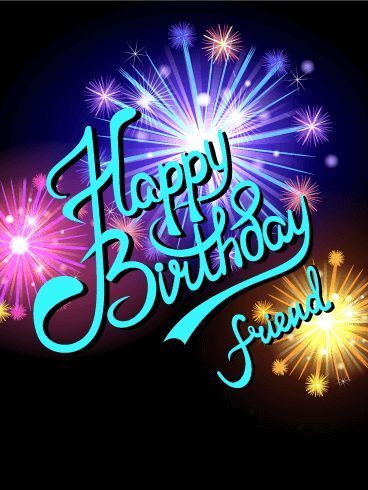 Firework Happy Birthday Friend Pictures, Photos, and Images for