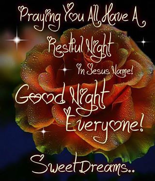 Praying You All Have A Restful Night Pictures, Photos, and Images for