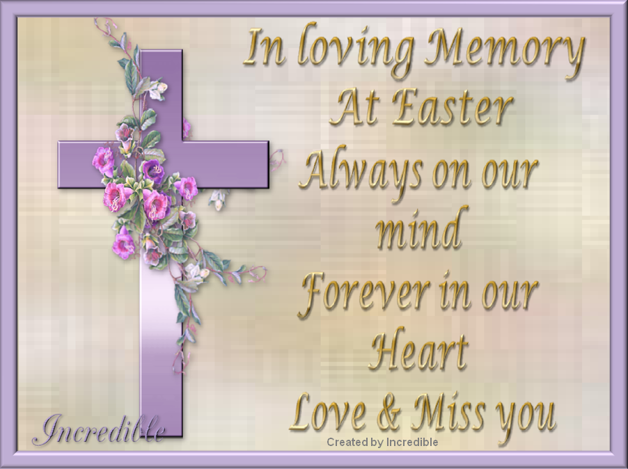 In Loving Memory At Easter Pictures, Photos, and Images for Facebook