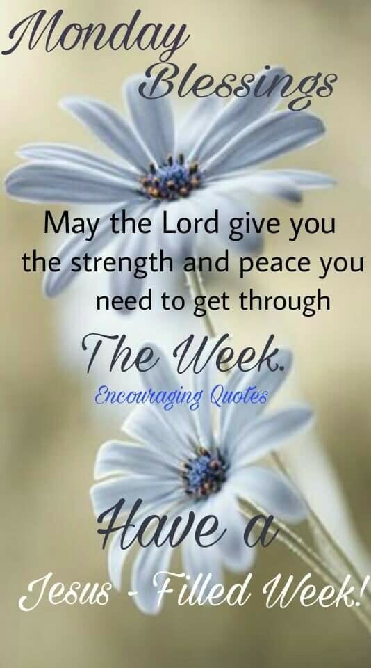 May The Lord Give You The Strength And Peace You Need To Get Through