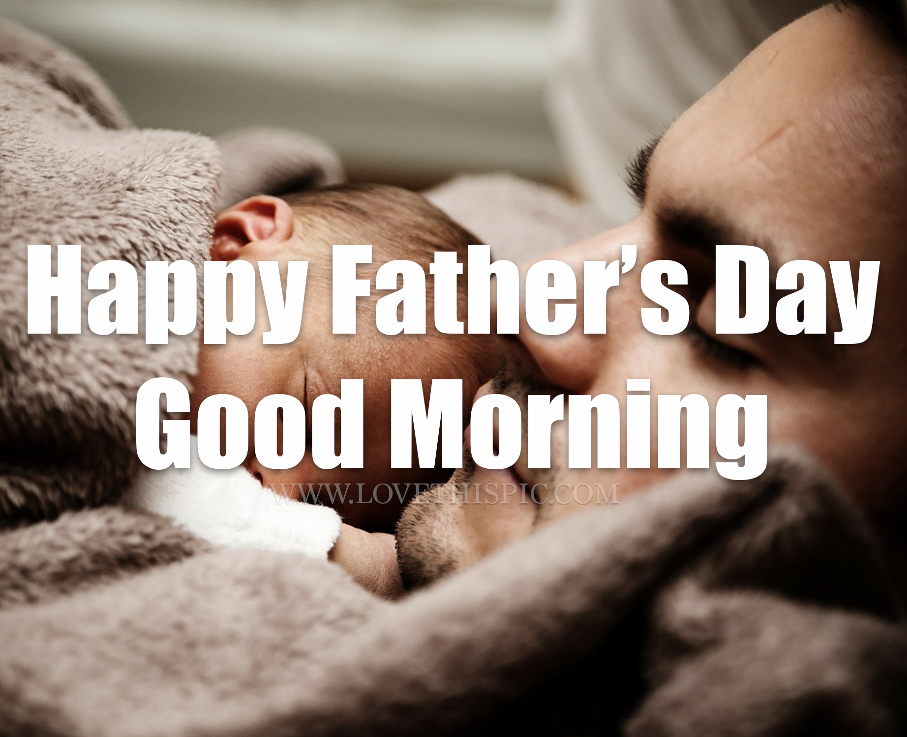 Happy Father's Day Good Morning Pictures, Photos, and Images for