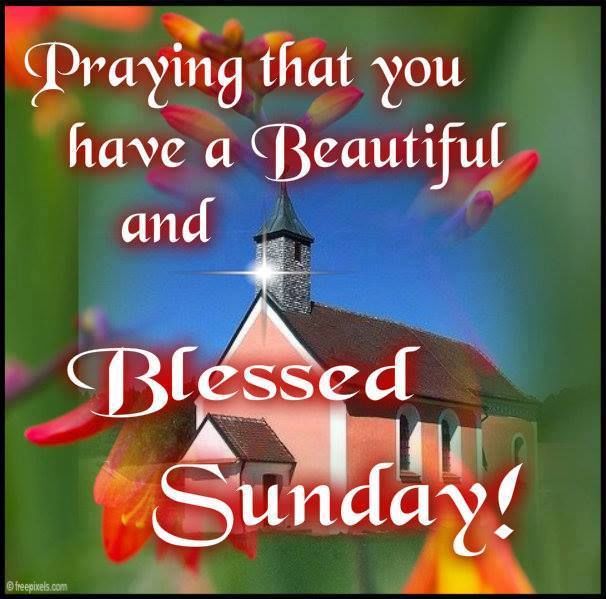 Praying That You Have A Beautiful And Blessed Sunday Pictures, Photos