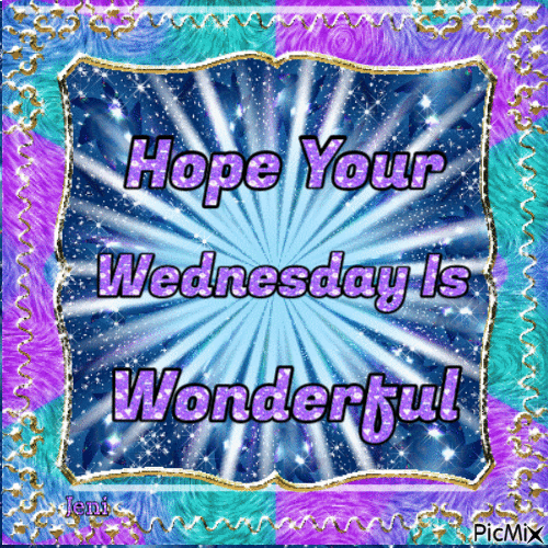 Hope Your Wednesday Is Wonderful Pictures, Photos, and Images for
