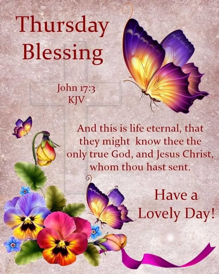 Life Is Eternal: Thursday Blessing Pictures, Photos, and Images for