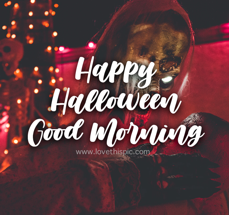 Creepy Skull Happy Halloween Good Morning Quote Pictures, Photos, and