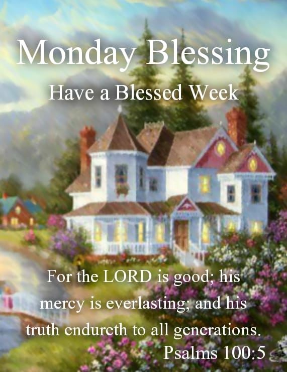 For The Lord Is Good - Monday Blessing Pictures, Photos, and Images for