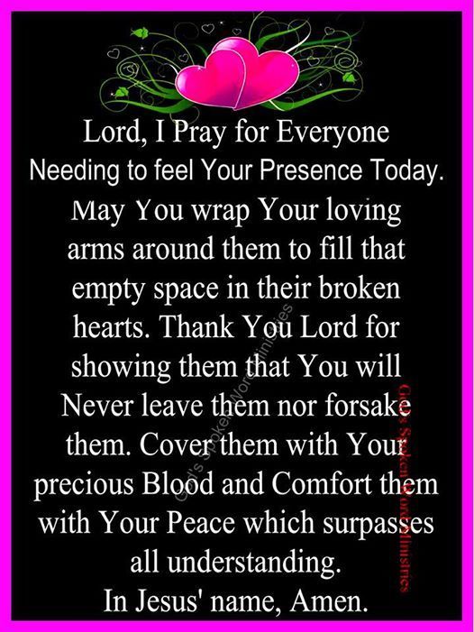 Lord, I Pray For Everyone Needing To Feel Your Presence Today Pictures