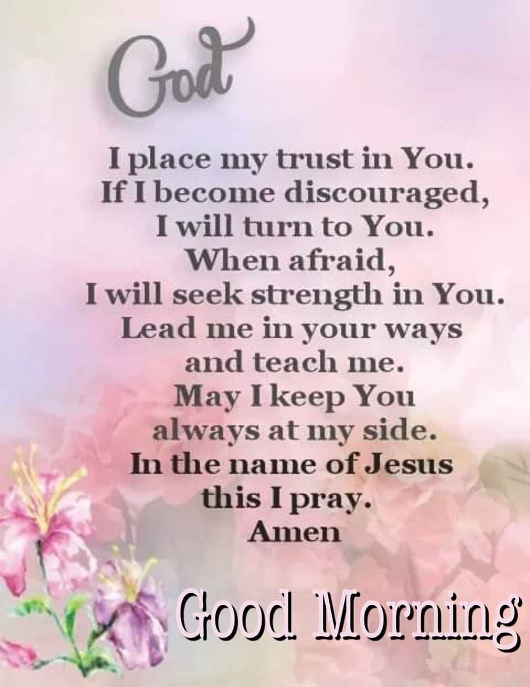 God I Place My Trust In You, Good Morning Pictures, Photos, and Images