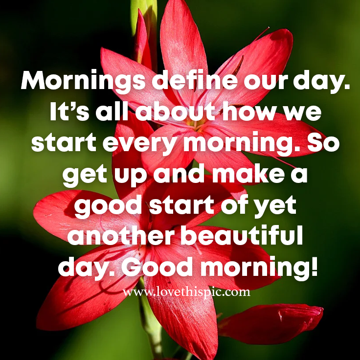Mornings Define Our Day. It’s All About How We Start Every Morning. So