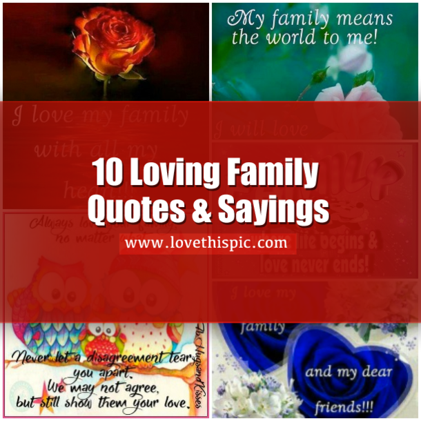10 Loving Family Quotes & Sayings