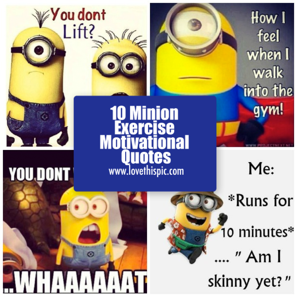 10 Minion Exercise Motivational Quotes