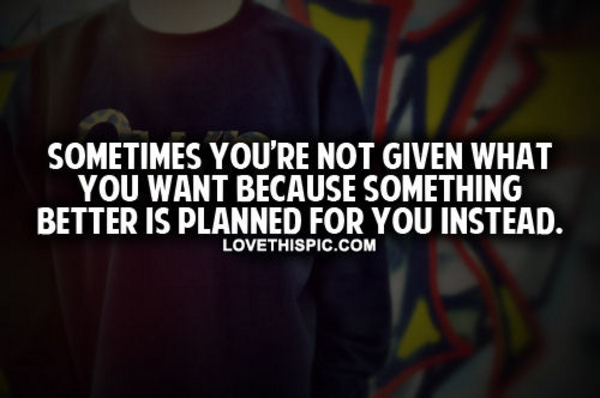 Something Better Pictures, Photos, and Images for Facebook, Tumblr