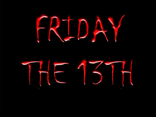 Friday the 13th Friday the 13th