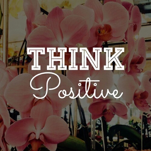 Think positive Think positive