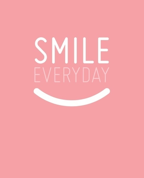 Smile everyday