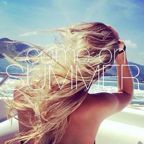 Come on summer