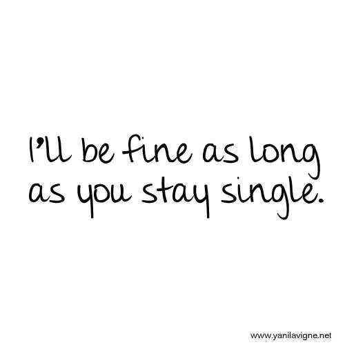 As long as you stay single