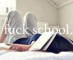 Fuck school