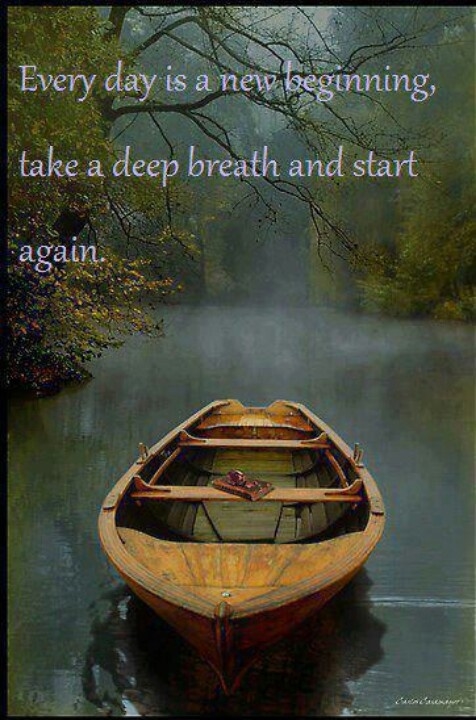 Every day is a new begining