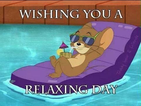 Wishing you a relaxing day