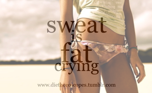 Sweat is fat crying Sweat is fat crying