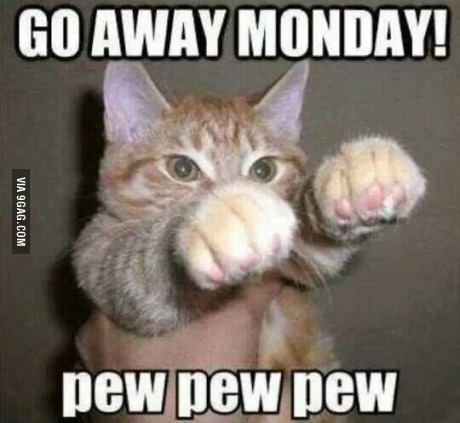 Go away monday Go away monday