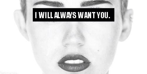 I will always want you I will always want you