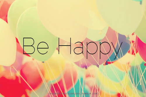 Be happy Be happy