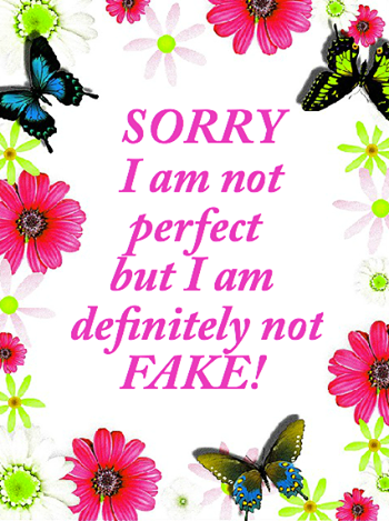 Im not fake