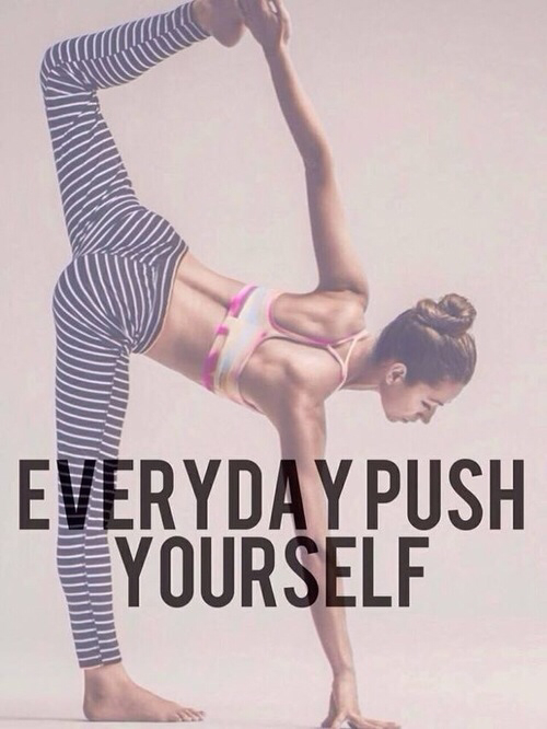 Everyday push yourself