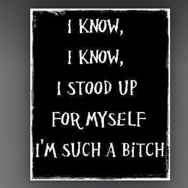 Im such a bitch Im such a bitch