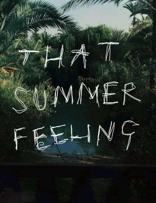 That summer feeling That summer feeling
