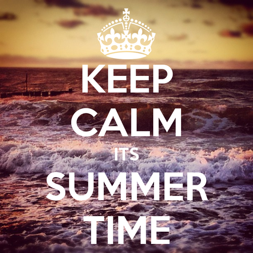 Keep calm its summertime 