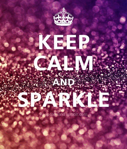 Keep calm and sparkle