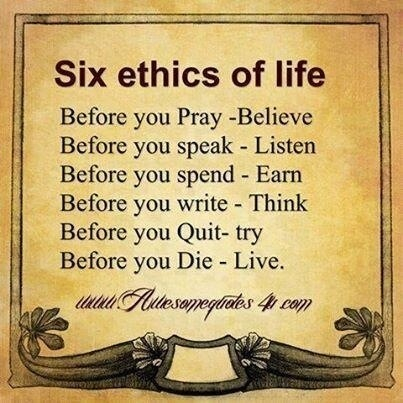 Six ethics of life Six ethics of life
