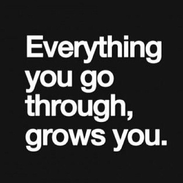Everything you go through Everything you go through