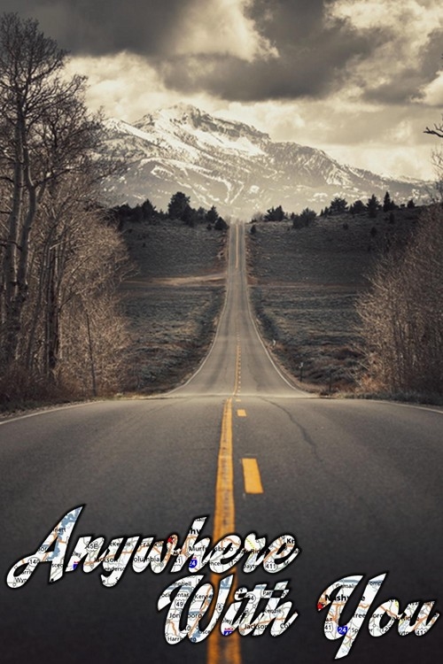 Anywhere with you