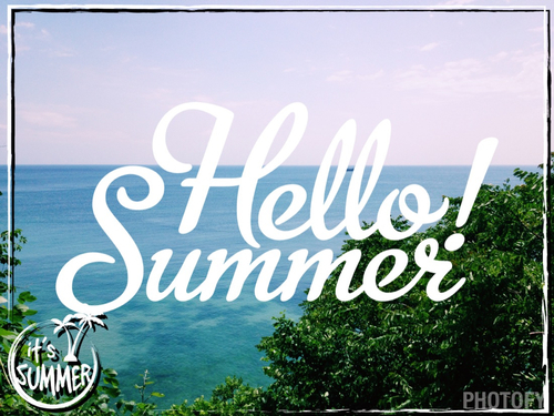 Hello Summer Hello Summer