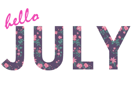 Hello July
