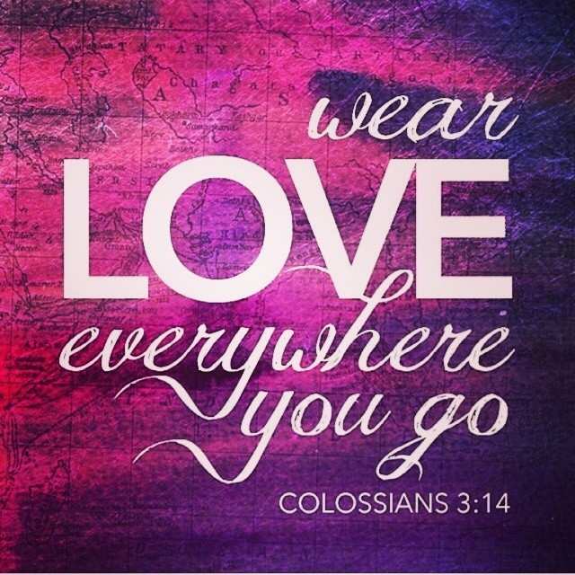 Wear Love everywhere you go