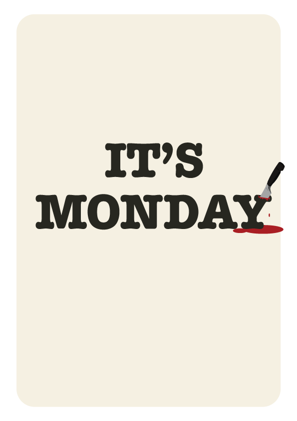 Its monday