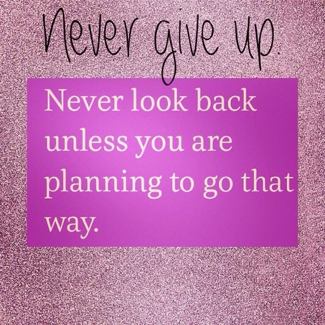 Never give up Never give up