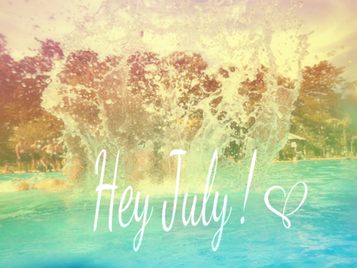 Hey July