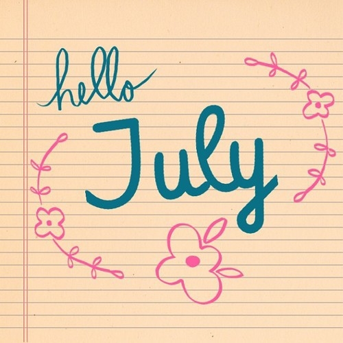 Hello July
