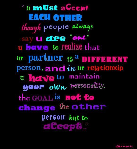 You Must Accept Each Other...
