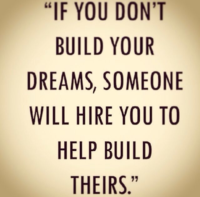 If You Dont Build Your Dreams