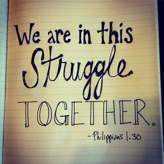 We are in this struggle together